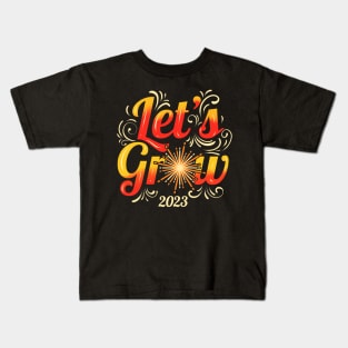 Let's Grow 2023 - New Years Eve Resolution Kids T-Shirt